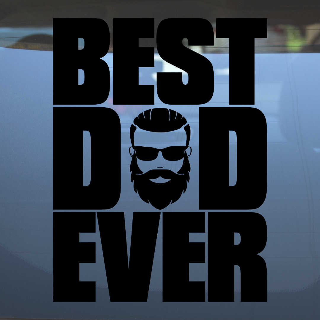 Best Dad Ever – Vinyl Decal – Car Decal, Truck Decal, Van Decal & More!