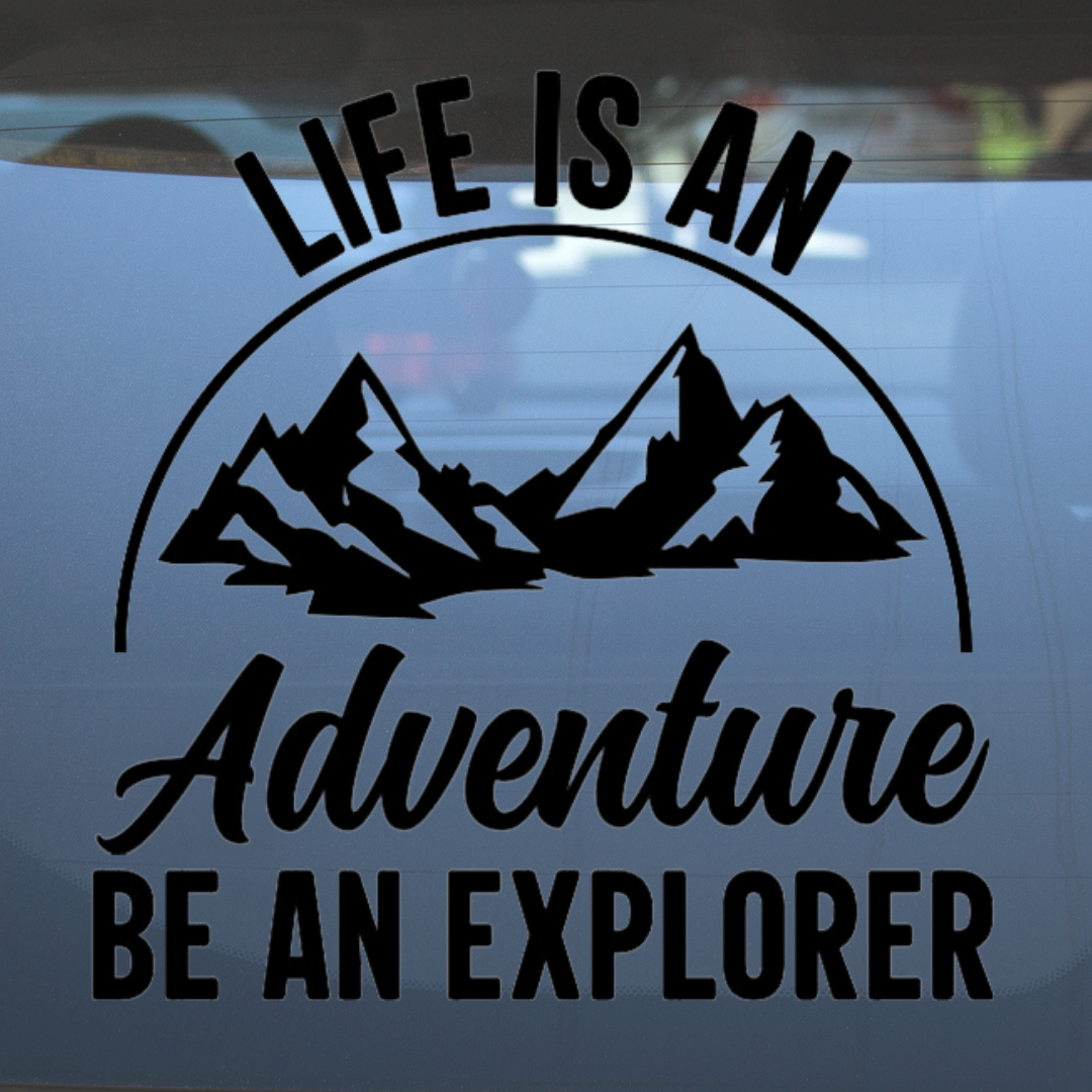 Life Is an Adventure Vinyl Decal – Vinyl Decal – Car Decal, Truck Decal, Van Decal & More!