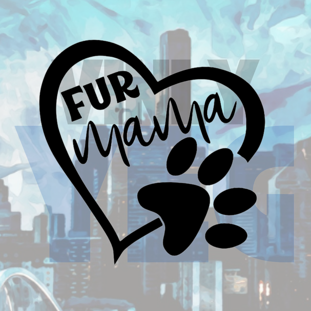 Fur Mama – Vinyl Decal – Car Decal, Truck Decal, Van Decal & More!